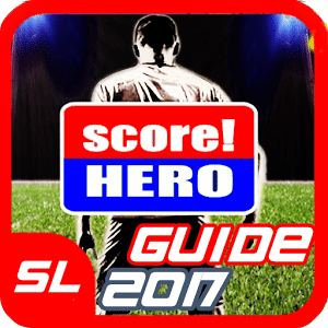 Guide For Score! Hero 2017