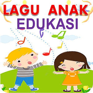 Lagu Anak Indonesia - Edukasi