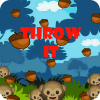Throw it
