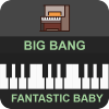 Big Bang Piano Tap - Fantastic Baby