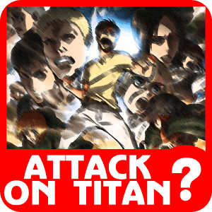 Guess Attack on Titan Trivia Quiz