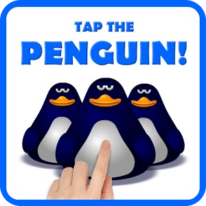 Tap the penguin!