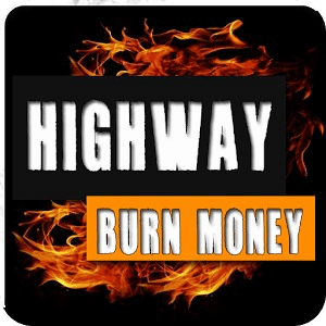 Highway Burn Money