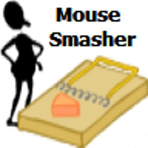 Mouse Smasher