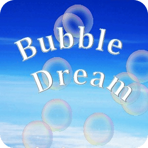 BubbleDream