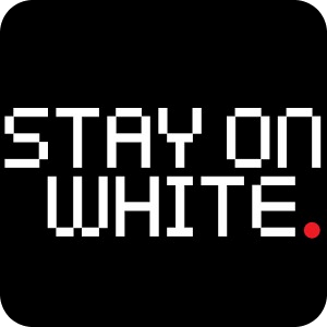 Stay On White