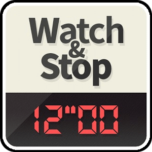Watch and Stop