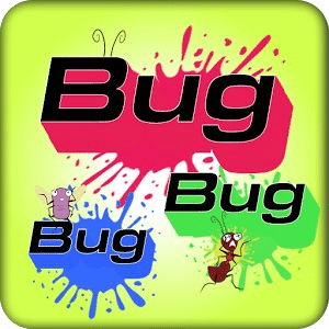 Bug Bug Bug