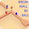 Break Wall by Ball