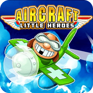 Aircraft Little Heroes