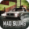 Mad Slums Direction - Metropolis