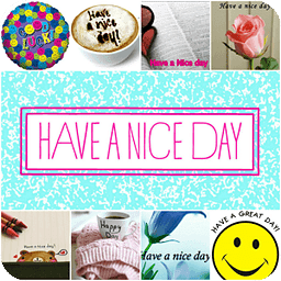 Have a Nice Day Quotes &amp;...