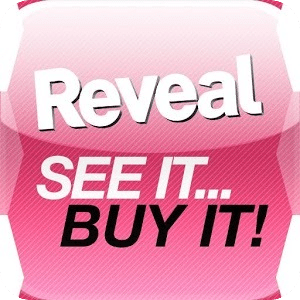 Reveal See it, Buy it