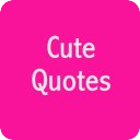 Cute Quotes