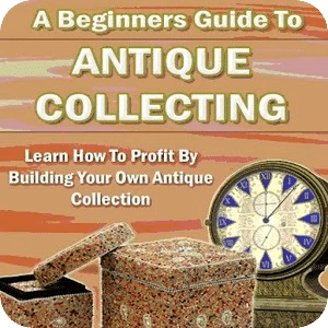Antique Collecting Guide