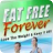Fat Free Forever