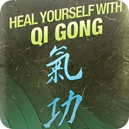 Heal Yourself With Qi Gong