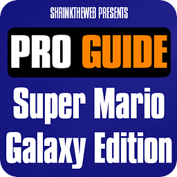 Pro Guide - Mario Galaxy Edn.