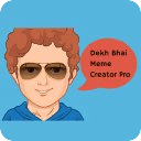 Dekh Bhai Meme Creator Pro