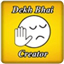 Dekh Bhai Creator