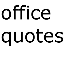 Office Quotes