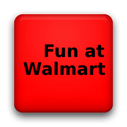 Fun at Walmart