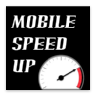 Mobile Speed Up