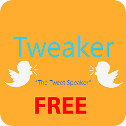 Tweaker the Tweet Speake...