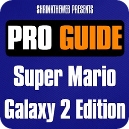 Pro Guide - Super Mario Galaxy 2 Edition