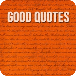 Good Quotes