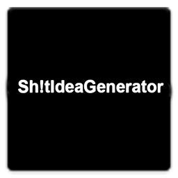 Sh!t Idea Generator