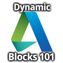AutoCAD Dynamic Blocks 101