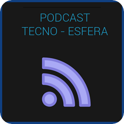 Tecno esfera播客