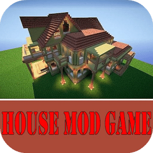 House Mod Game