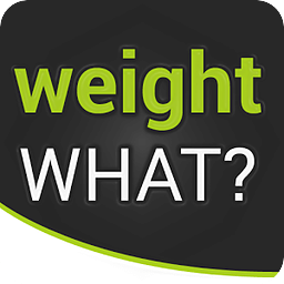 weight WHAT?