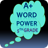 A+ Word Power 5th Grade Lite !