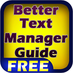 Better Text Manager Guid...