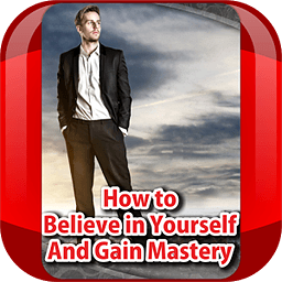 How To Believe in Yourse...