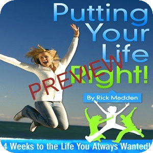 Putting Your Life Right! Pv