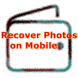 Recover Photos on Mobile