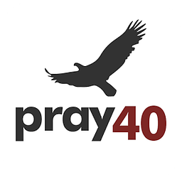 Pray 40