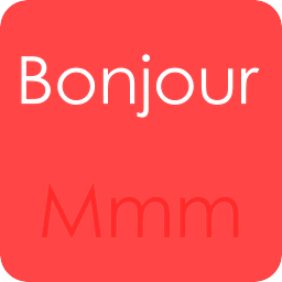 Bonjour Mmm