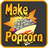 Make Popcorn