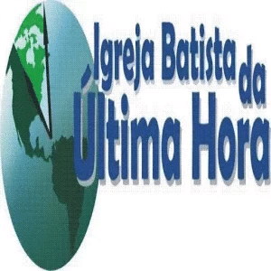 IGREJA BATISTA DA ÚLTIMA HORA