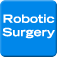 Robotic Surgery