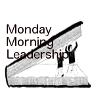 Monday Morning Leadership