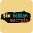 Six Billion Secrets