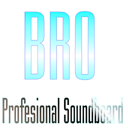 Bro Soundboard