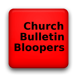 Church Bulletin Bloopers