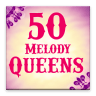 50 Melody Queens